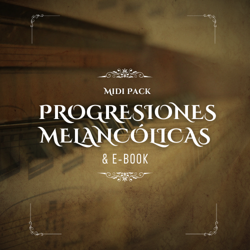 Progresiones Melancólicas - MIDI Pack