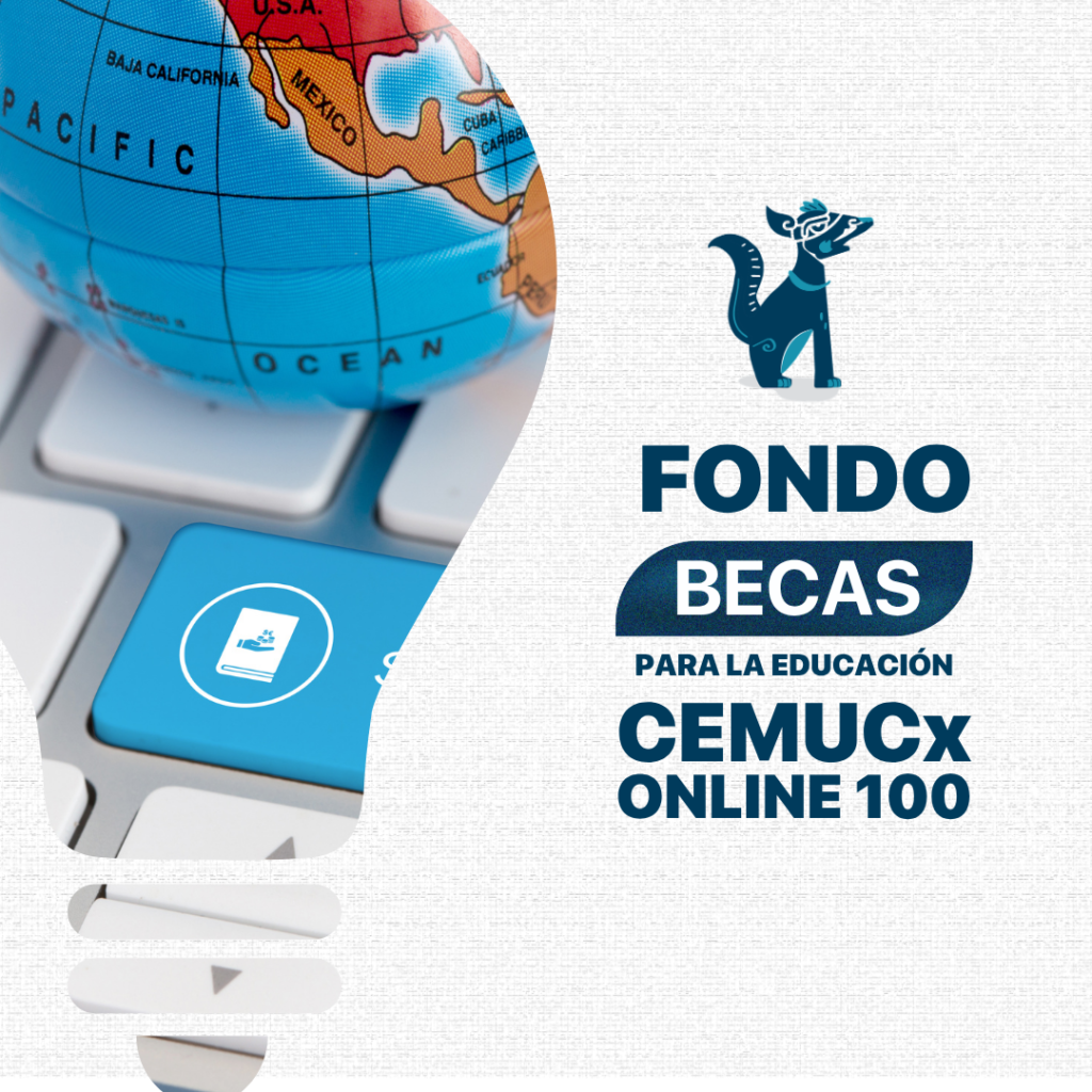 Fondo de Becas CEMUCx100